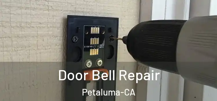 Door Bell Repair Petaluma-CA